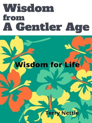 cover image of Wisdom From a Gentler Age